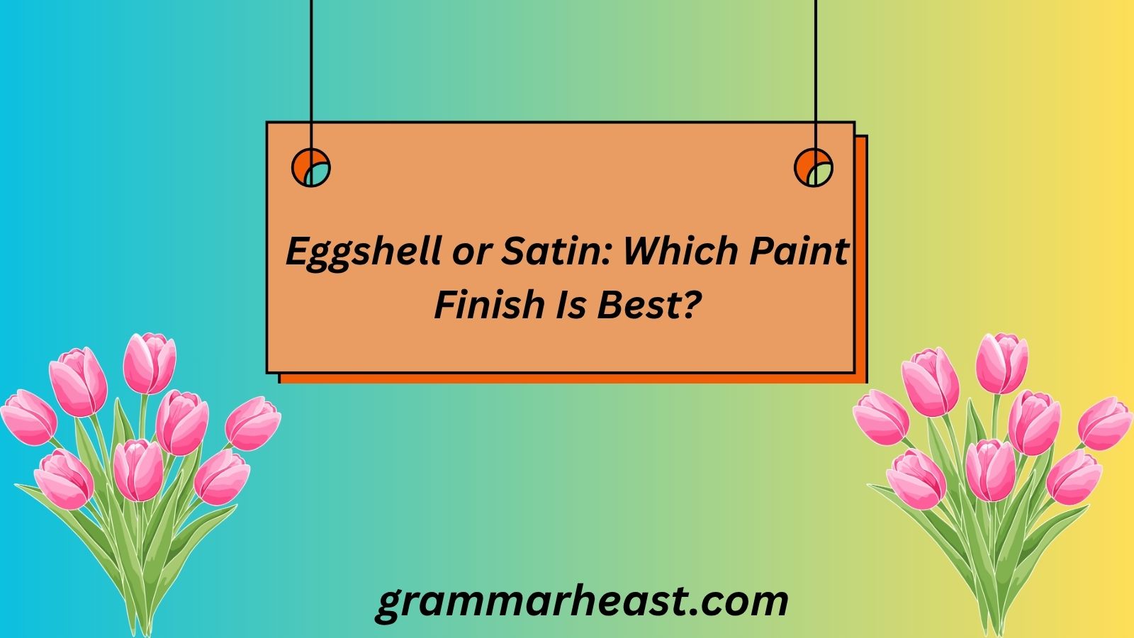 Eggshell or Satin: Which Paint Finish Is Best