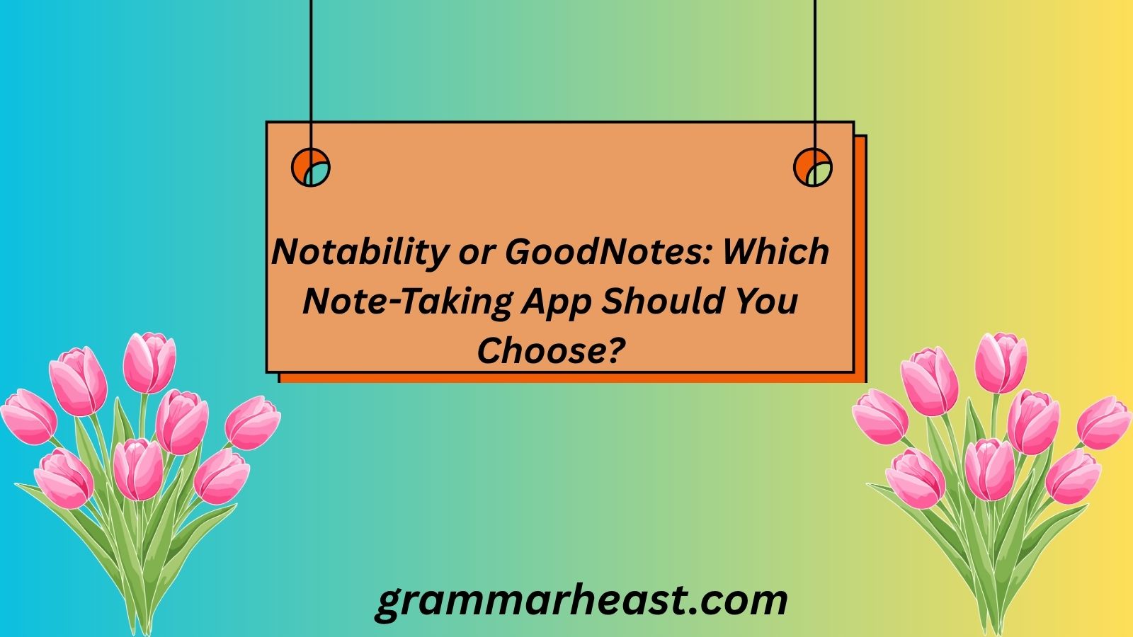 Notability or GoodNotes: Which Note-Taking App Should You Choose?