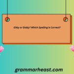 Gitty or Giddy
